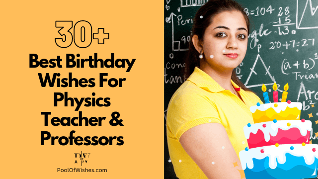 Birthday Wishes For Physics Teacher