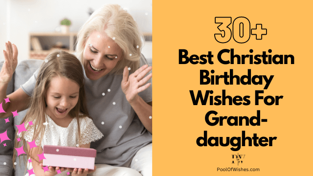 Christian Birthday Wishes For Granddaughter