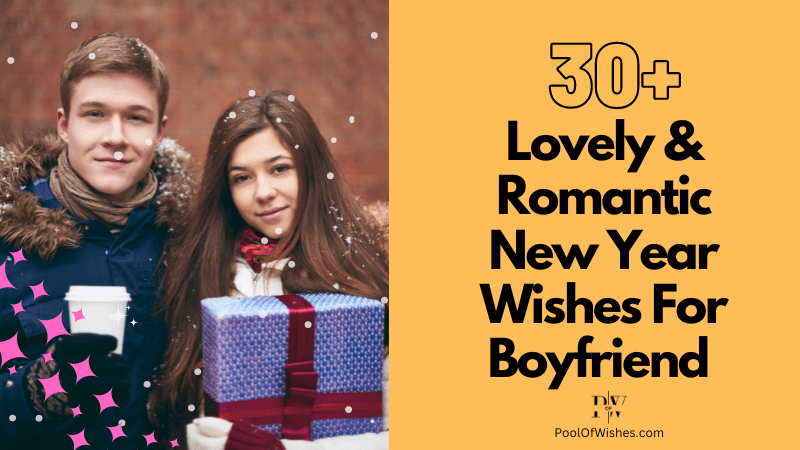 30 Romantic New Year Wishes For Girlfriend 2024 PoolOfWishes