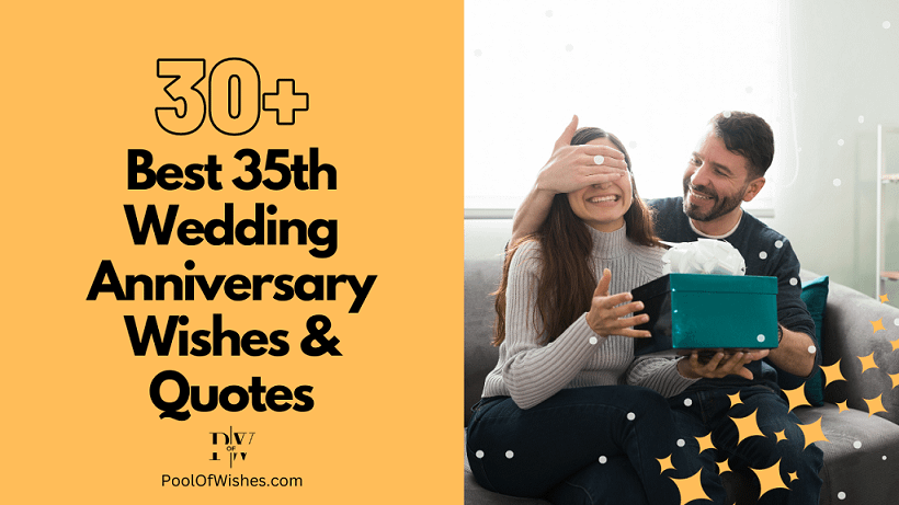 30+ Best 35th Wedding Anniversary Wishes & Quotes