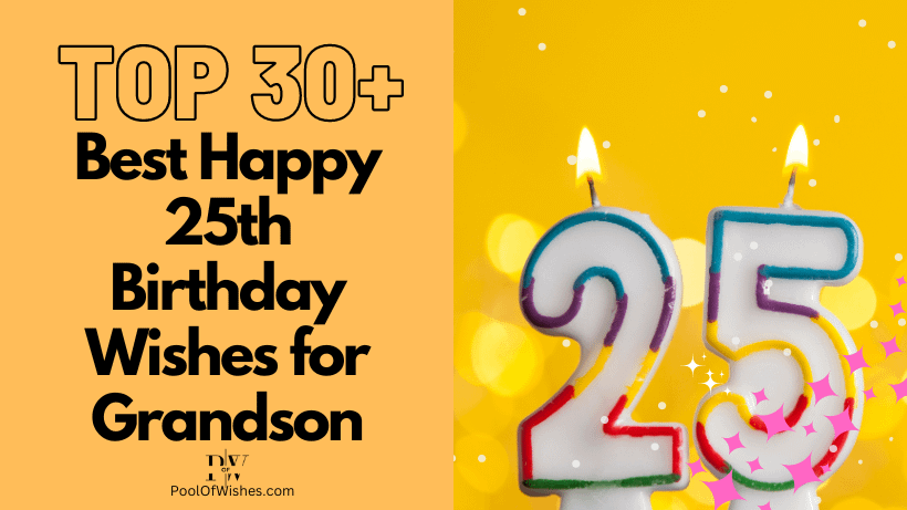 Happy 25th Birthday Wishes for Grandson